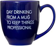 Day Drinking From A Mug To Keep Thi