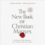 The New Book of Christian Martyrs: 