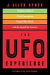 UFO Experience: Evidence Behind Close Encounters, Project Blue Book, and the Search for Answers