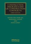 Construction Insurance and UK Construction Contracts (Construction Practice Series)