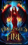 Archangel's Fire: Paranormal Angel Romance (The Cursed Angels Series Book 2)