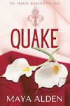 Quake: A Billionaire Second Chance Romance (The French Quarter Trilogy Book 1)