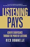 Listening Pays: Achieve Significanc