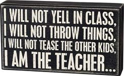 Primitives by Kathy 18918 Classic Box Sign, 8 x 4.5-Inches, I Will Not Yell in Class