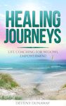 Healing Journey: Life Coaching for Widows' Empowerment