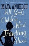 ALL GOD'S CHILDREN NEED TRAVELLING SHOES (REISSUE)