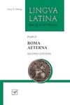 Roma Aeterna: Pars II (Lingua Latina)