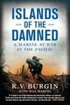 Islands of the Damned: A Marine at 