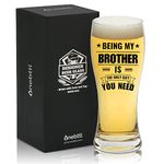 Brother Gifts from Sister, Beer Glass Funny Gift Idea for the Best Brother for Christmas, Father's Day, Birthday, Box and Greeting Card Included Being my Brother is the only gift you need