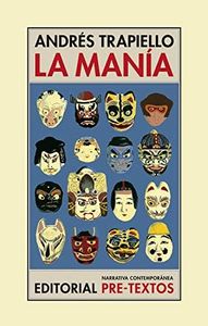 La manía: Salon de Pasos Perdidos (Narrativa Contemporánea)