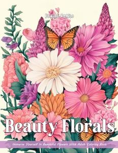 Beauty Florals: Beauty Florals Coloring Books for Adults with Relaxing