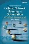 Fundamentals of Cellular Network Planning and Optimisation : 2G/2.5G/3G...Evo...