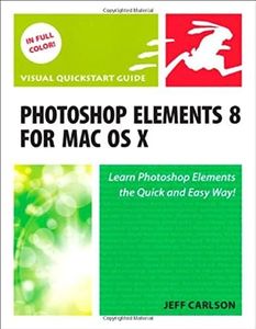 Photoshop Elements 8 for Mac OS X: Visual QuickStart Guide