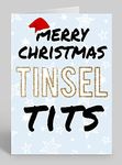 Merry Christmas Tinsel Tits - Rude/Funny Premium Quality Christmas Card