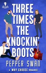 Three Times The Knockin' Boots: A Why Choose Romance (Dirty Coyote Series Book 6)