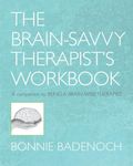 Being a Brain-wise Therapist Workbook