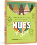 Hues of You: An Activity Book for Learning About the Skin You Are In