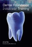 DENTAL FOUNDATION TRAINING: THE ESSENTIAL HANDBOOK FOR FOUNDATION DENTISTS (EXCL. ABC)