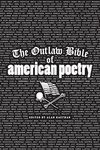 The Outlaw Bible of American Poetry