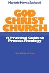 God Christ Church: A Practical Guide to Process Theology