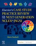 Elsevier’s Case Study Practice Review for the Next Generation Nclex (Ngn)