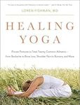 Healing Yoga – Proven Postures to T