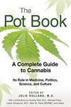 The Pot Book: A Complete Guide to Cannabis