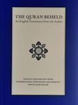 The Quran Beheld - English Edition: An English Translation from the Arabic