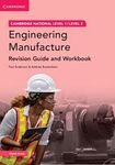 Cambridge National in Engineering Manufacture Revision Guide and Workbook with Digital Access (2 Years): Level 1/Level 2 (Cambridge Nationals)