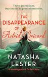 The Disappearance of Astrid Bricard: a captivating story of love, betrayal and passion from the author of The Paris Secret