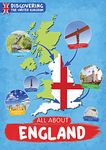 All About England (Discovering the United Kingdom)