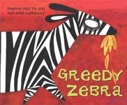 Greedy Zebra (African Animal Tales)