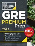 Princeton Review GRE Premium Prep, 2022: 7 Practice Tests + Review & Techniques + Online Tools (2022)