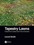 Tapestry Lawns: Freed from Grass and Full of Flowers