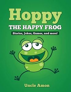 Hoppy the Happy Frog: Short Stories, Games, Jokes, and More!