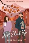 Fall Shook Up : A small-town, autum