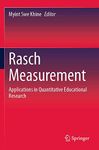 Rasch Measurement: Applications in Quantitative Educational Research