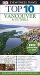 Top 10 Vancouver and Victoria (DK Eyewitness Travel Guide)