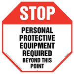 Stop: Personal Protective Equipment Required Sign - J. J. Keller & Associates - 12" x 12" Plastic with Rounded Corners and 5mm Mounting Holes in Each Corner for Indoor/Outdoor Use