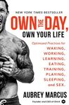 Own the Day, Own Your Life: Optimiz