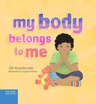 My Body Belongs to Me: A book about