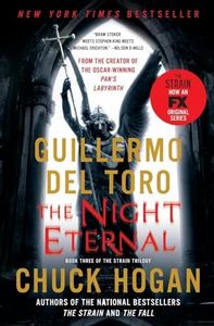 The Night Eternal: Book Three of the Strain Trilogy