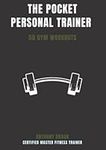 The Pocket Personal Trainer: 50 Gym