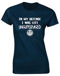 Hippowarehouse in My Defence I was Left Unsupervised Womens Fitted Short Sleeve t-Shirt (Specific Size Guide in Description) Navy Blue