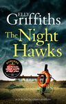 The Night Hawks: A twisty mystery that will keep you reading through the night (The Dr Ruth Galloway Mysteries Book 13)