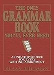 The Only Grammar Book You'll Ever N