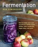 Fermentation: How to make your own 