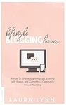 Lifestyle Blogging Basics: A How-To