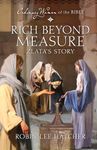 Rich Beyond Measure Zlata's Story (Ordinary Women of the Bible)