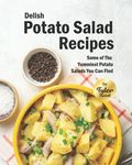 Delish Potato Salad Recipes: Some o